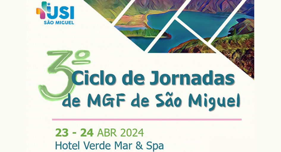 3.º Ciclo de Jornadas de MGF de São Miguel